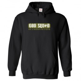 God Squad On a Mission Of Faith Classic Unisex Kids and Adults Pullover Hoodie for Army Lovers